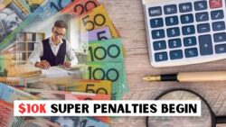 Goodbye Late Super Payments: $10,000 Penalties Hit Employers Under Tough New Rules